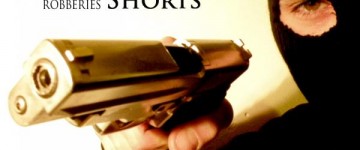 very short shorts - "Background For bank robberies"