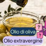 olio normale o olio extravergine di oliva differenze